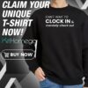 Can't Wait To Clock In & Mentally Check Out Sweatshirt