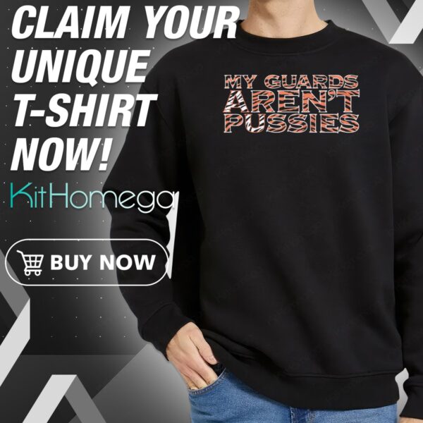 Coach Bruce Pearl My Guards Aren't Pus Sweatshirt