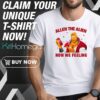 Dr Pepper Allen The Alien How We Feeling Shirt