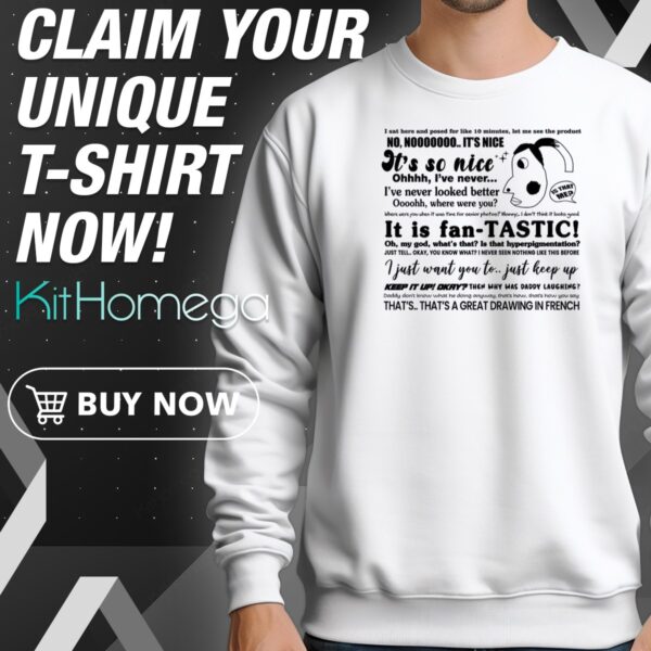It Is Fan Tastic Is That Hyperpigmentation Sweatshirt