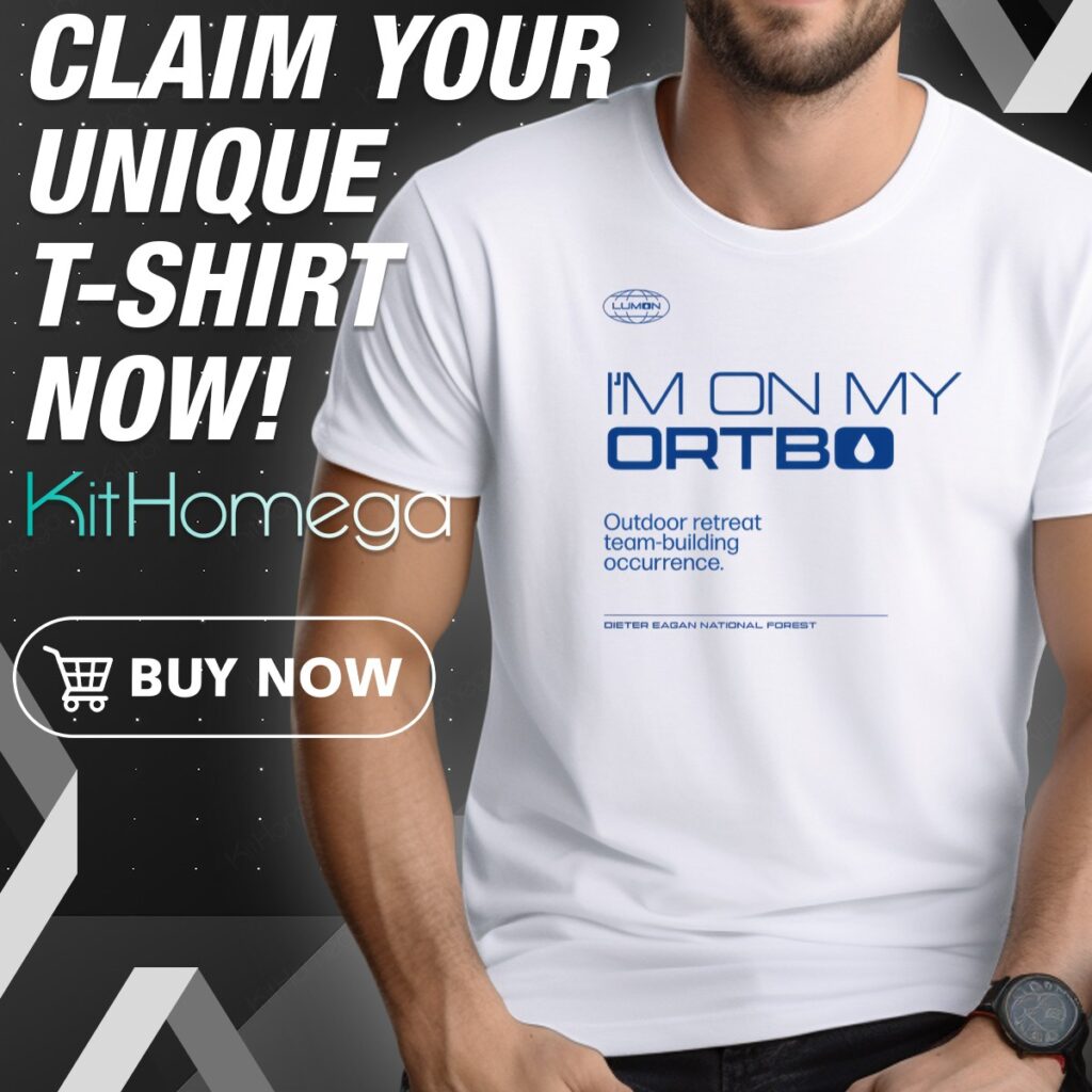 Lumon I'm On My Ortbo Outdoor Retreat Team Building Occurrence Shirt
