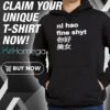 Ni Hao Fine Shyt Chinese Hoodie