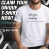 Single Taken Secretly Talking To My Ex Shirt
