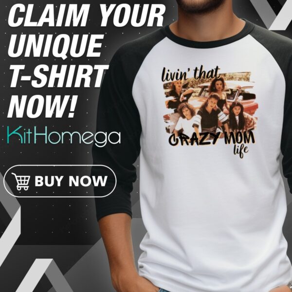 Living that Crazy Mom Life Mi Vida Loca Raglan Jersey